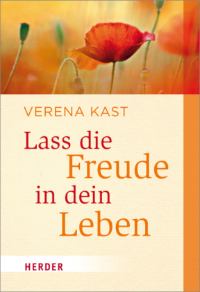 Lass die Freude in dein Leben