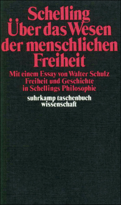 Philosophische Untersuchungen über das Wesen der menschlichen Freiheit und die damit zusammenhängenden Gegenstände