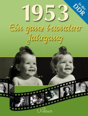 1953, Ein ganz besonderer Jahrgang in der DDR