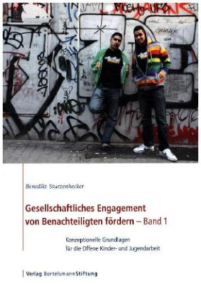 Gesellschaftliches Engagement von Benachteiligten fördern. Bd.1