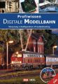 Profiwissen Digitale Modellbahn, m. DVD-ROM