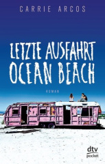 Letzte Ausfahrt Ocean Beach