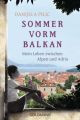 Sommer vorm Balkan