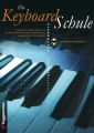 Die Keyboard-Schule, m. Audio-CD