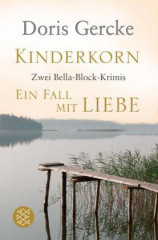 Kinderkorn. Ein Fall mit Liebe