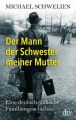 Der Mann der Schwester meiner Mutter