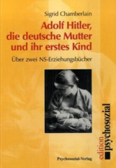 Adolf Hitler, die deutsche Mutter und ihr erstes Kind