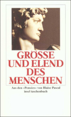 Größe und Elend des Menschen