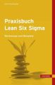 Praxisbuch Lean Six Sigma, m. CD-ROM