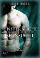 Engel der Dunkelheit - Unsterbliche Sehnsucht