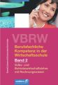 Volks- und Betriebswirtschaftslehre mit Rechnungswesen, m. CD-ROM