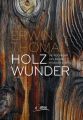 Holzwunder