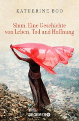 Slum. Eine Geschichte von Leben, Tod und Hoffnung