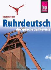 Reise Know-How Sprachführer Ruhrdeutsch - die Sprache des Reviers