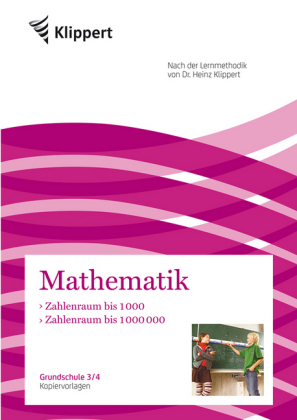 Mathematik 3/4, Zahlenraum bis 1000 - Zahlenraum bis 1000000