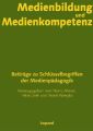 Medienbildung und Medienkompetenz