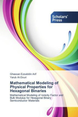 Mathematical Modeling of Physical Properties for Hexagonal Binaries